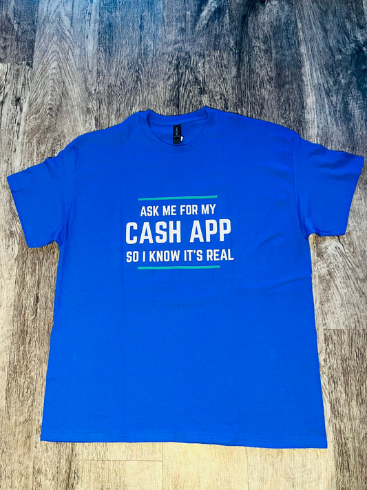 Cash App Me T-Shirt