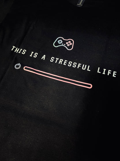This is a Stressful Life T-Shirt