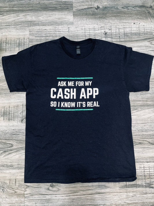 Cash App Me T-Shirt