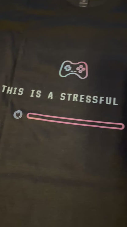 This is a Stressful Life T-Shirt